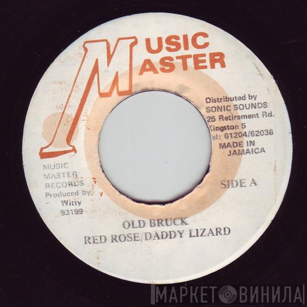 Anthony Red Rose, Daddy Lizard - Old Bruck