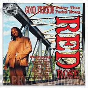  Anthony Red Rose  - Good Friends Better Than Pocket Money