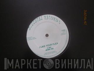 Anthony Rich - I Like Your Flex