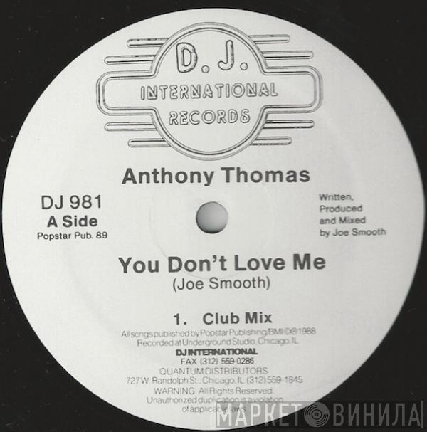 Anthony Thomas - You Don't Love Me