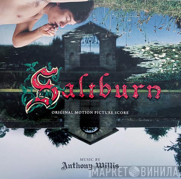 Anthony Willis  - Saltburn (Original Motion Picture Score)