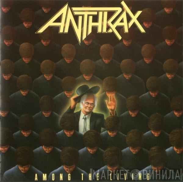  Anthrax  - Among The Living