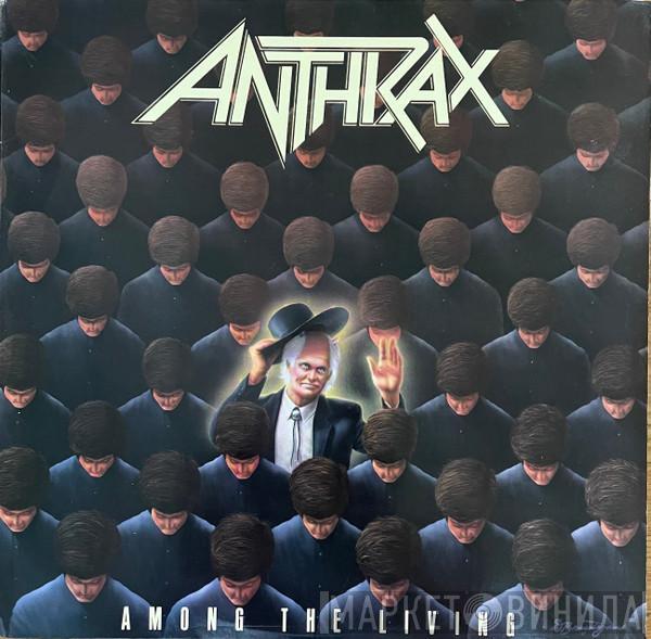  Anthrax  - Among The Living