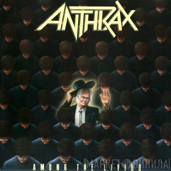  Anthrax  - Among The Living