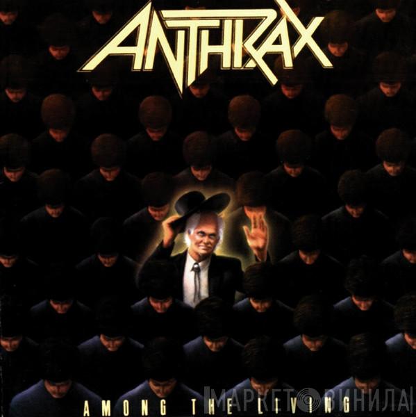  Anthrax  - Among The Living