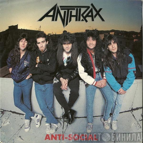  Anthrax  - Anti-Social