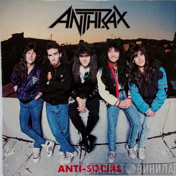  Anthrax  - Anti-social