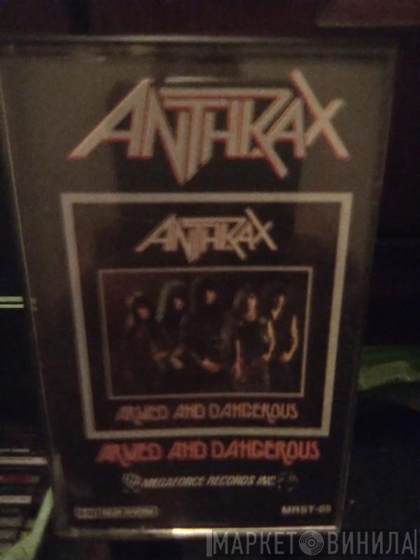  Anthrax  - Armed And Dangerous