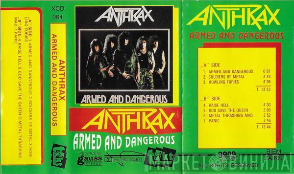  Anthrax  - Armed And Dangerous