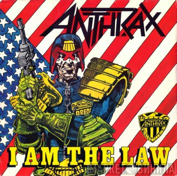 Anthrax - I Am The Law