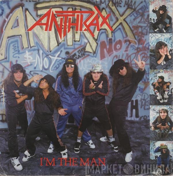 Anthrax - I'm The Man