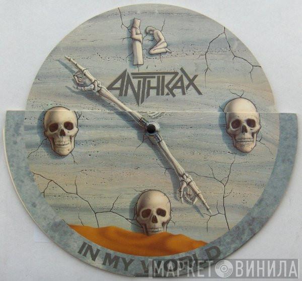 Anthrax - In My World