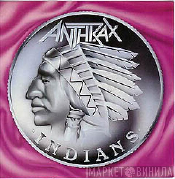 Anthrax - Indians