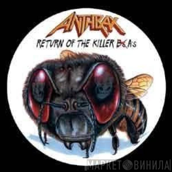 Anthrax - Return Of The Killer A's