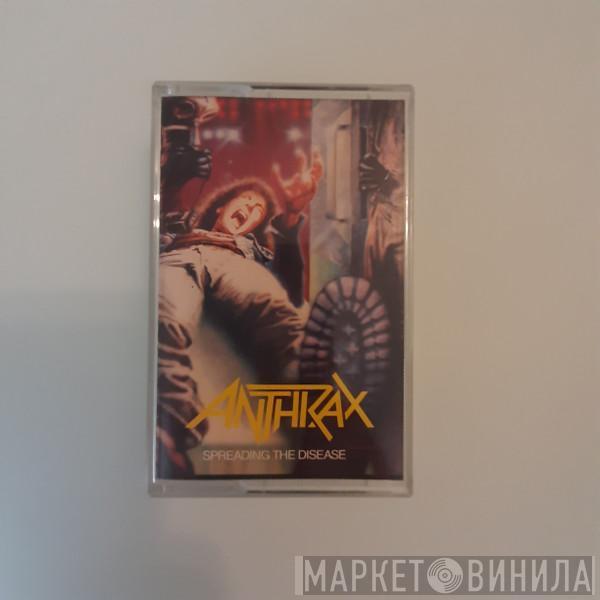  Anthrax  - Spreading The Disease