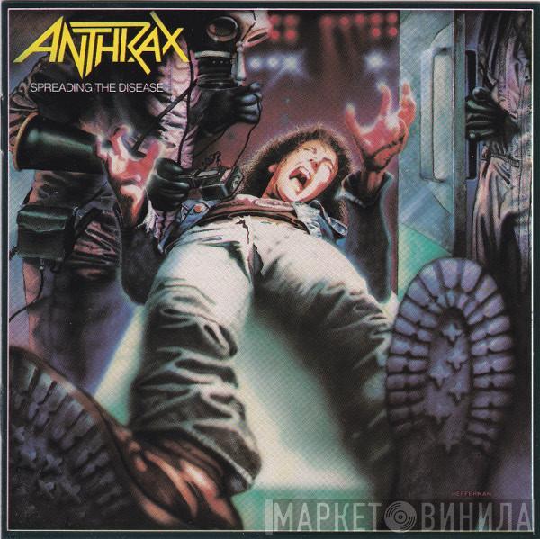  Anthrax  - Spreading The Disease