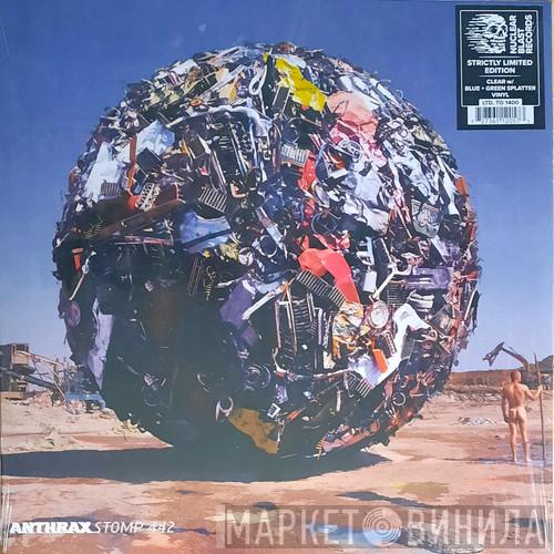 Anthrax - Stomp 442