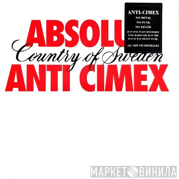  Anti Cimex  - Absolut Country Of Sweden