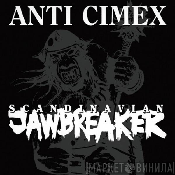  Anti Cimex  - Scandinavian Jawbreaker