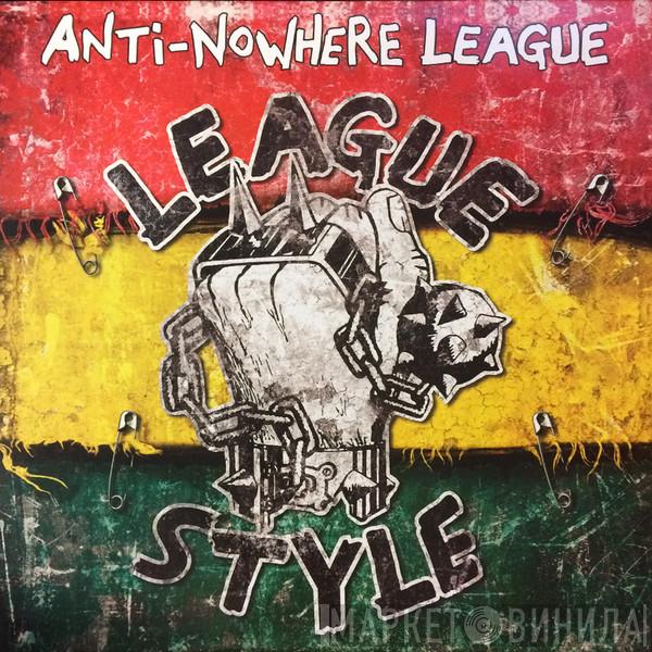 Anti-Nowhere League - League Style (Loosen Up Volume 1)