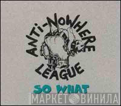 Anti-Nowhere League - So What