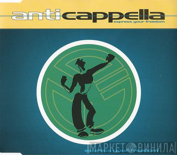 Anticappella - Express Your Freedom