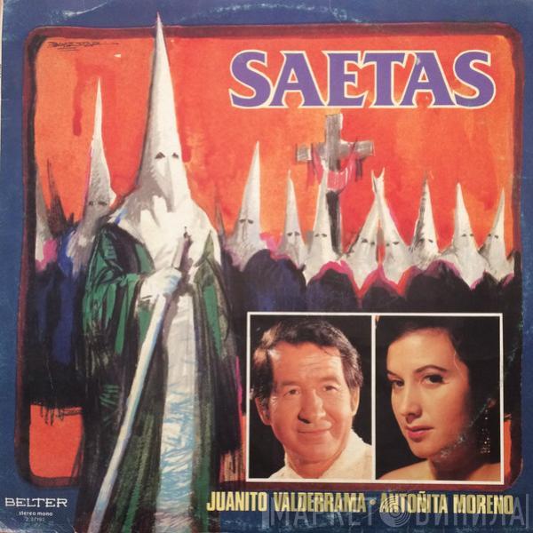 Antoñita Moreno, Juanito Valderrama - Saetas