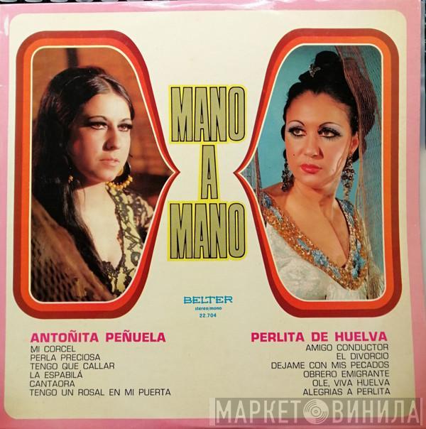Antoñita Peñuela, Perlita De Huelva - Mano A Mano
