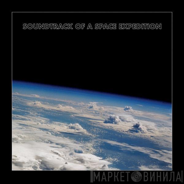 Antoine Bourachot - Soundtrack Of A Space Expedition