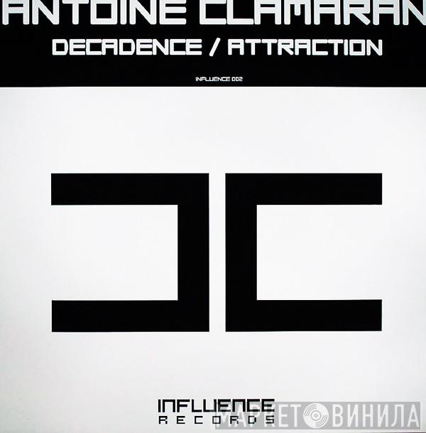 Antoine Clamaran - Decadence / Attraction