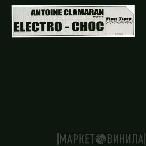 Antoine Clamaran - Electro-Choc