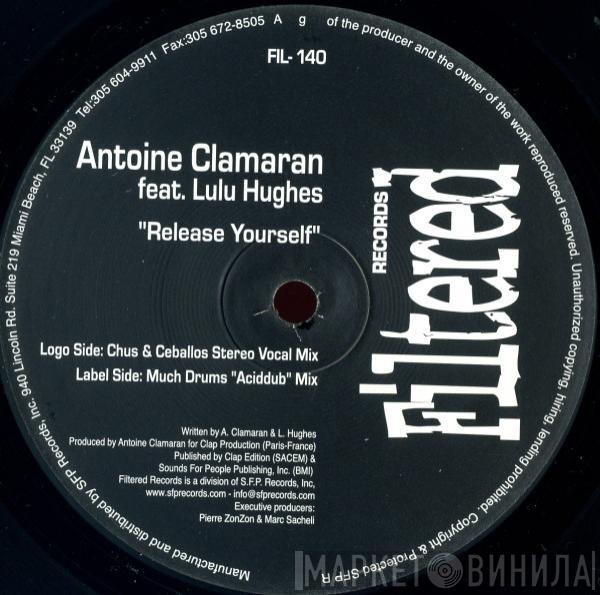 Antoine Clamaran, Lulu Hughes - Release Yourself (Chus & Ceballos Remixes)