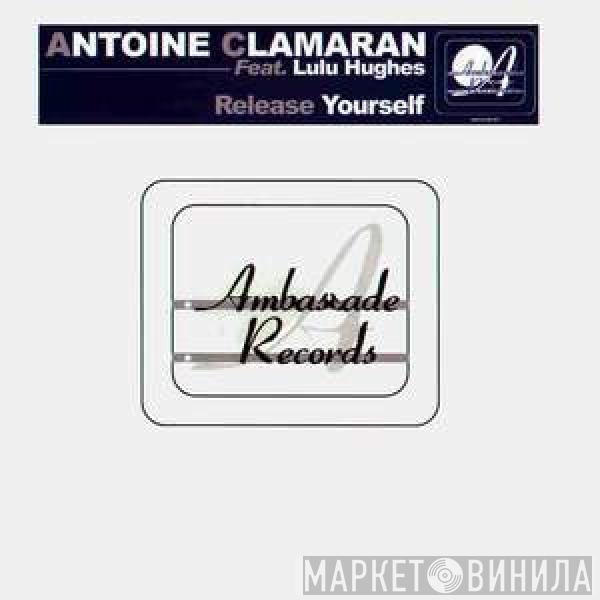 Antoine Clamaran, Lulu Hughes - Release Yourself