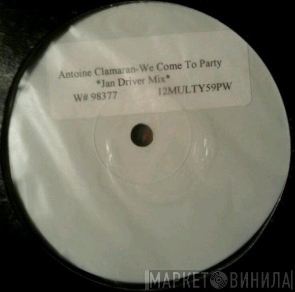 Antoine Clamaran - We Come To Party
