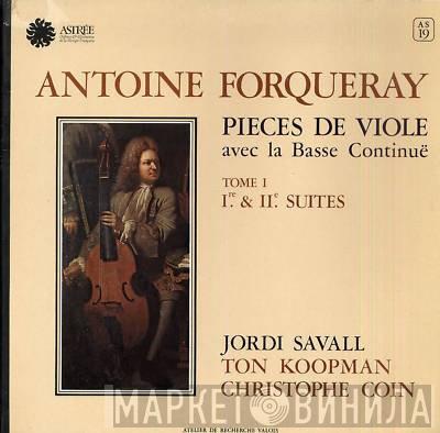 , Antoine Forqueray , Jordi Savall , Ton Koopman  Christophe Coin  - Pieces De Viole Avec La Basse Continuë: Tome I, I.re & II.e Suites