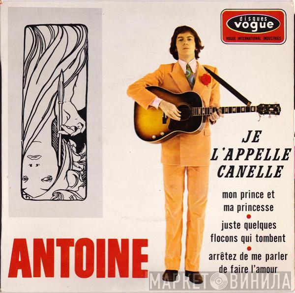 Antoine  - Je L'appelle Canelle