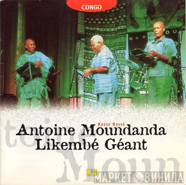 Antoine Mundanda, Groupe De Likembés Géants - Kessé Kessé