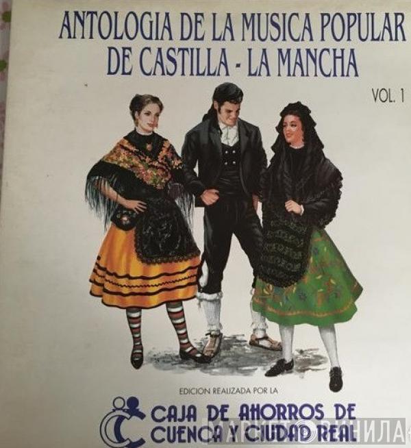  - Antología De La Música Popular De Castilla - La Mancha