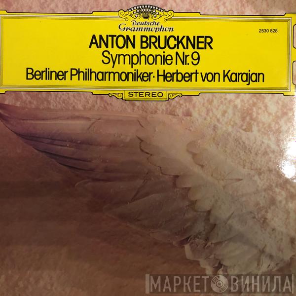 - Anton Bruckner · Berliner Philharmoniker  Herbert von Karajan  - Symphonie Nr. 9