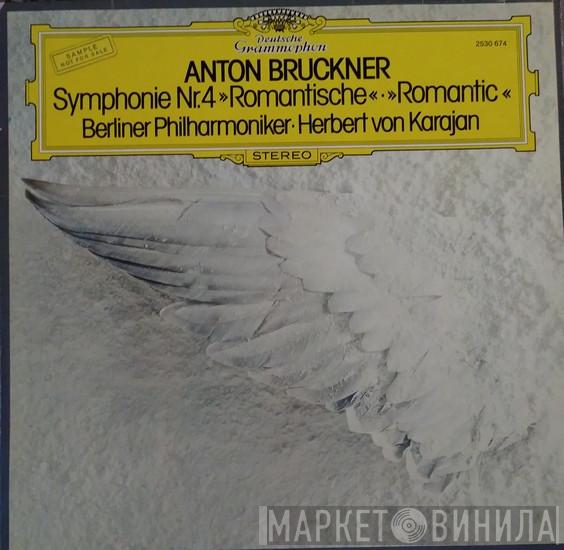 , Anton Bruckner ∙ Berliner Philharmoniker  Herbert von Karajan  - Symphonie Nr.4 »Romantische« = »Romantic«