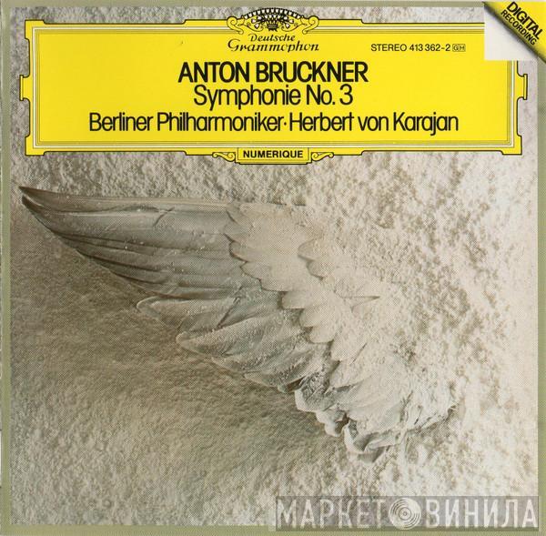 Anton Bruckner, Berliner Philharmoniker, Herbert von Karajan - Symphonie No. 3