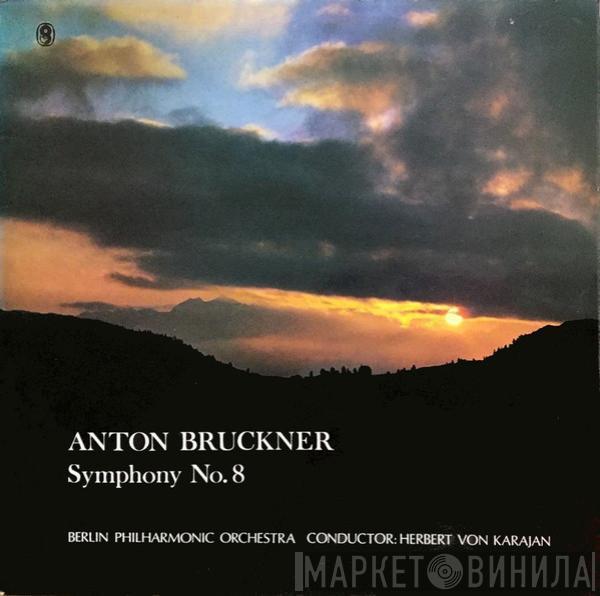 Anton Bruckner, Berliner Philharmoniker, Herbert von Karajan - Symphony No. 8