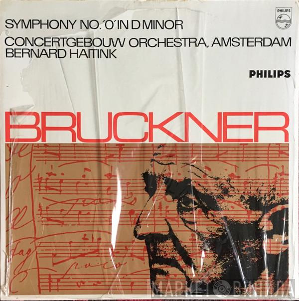 - Anton Bruckner , Concertgebouworkest  Bernard Haitink  - Symphony No. '0' In D Minor