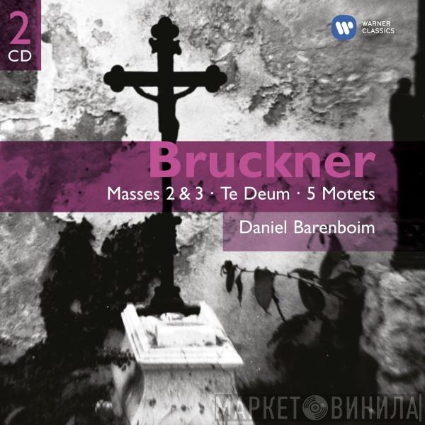 , Anton Bruckner  Daniel Barenboim  - Masses 2 & 3 • Te Deum • 5 Motets
