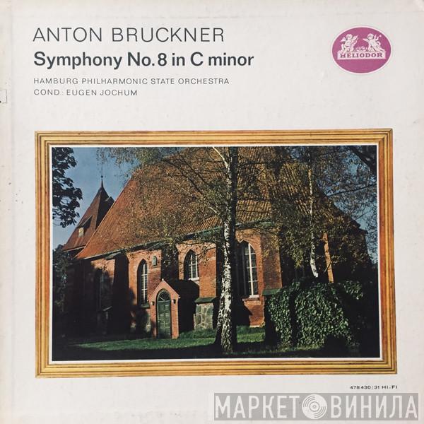 , Anton Bruckner , Eugen Jochum  Philharmonisches Staatsorchester Hamburg  - Symphony No.8 in C minor