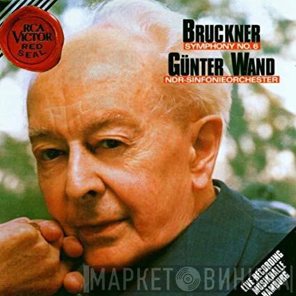 , Anton Bruckner , Günter Wand  NDR Sinfonieorchester  - Symphony Nr. 6