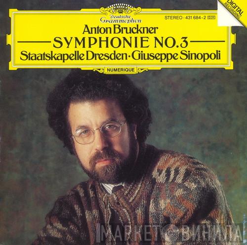 - Anton Bruckner , Giuseppe Sinopoli  Staatskapelle Dresden  - Symphony No. 3