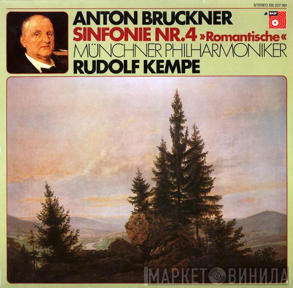 , Anton Bruckner , Münchner Philharmoniker  Rudolf Kempe  - Sinfonie Nr. 4 »Romantische«