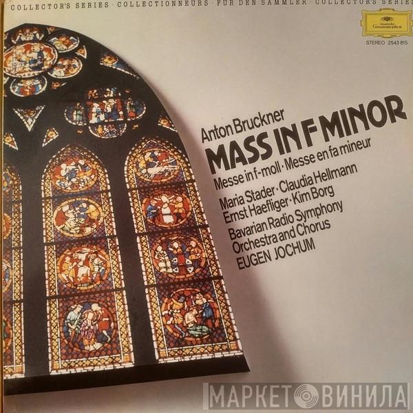 Anton Bruckner, Maria Stader, Claudia Hellmann, Ernst Haefliger, Kim Borg, Eugen Jochum - Messe Nr.3 ‧ F-Moll