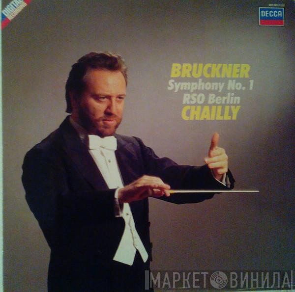 , Anton Bruckner , Riccardo Chailly  Radio-Symphonie-Orchester Berlin  - Symphony No. 1